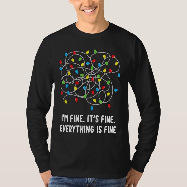 Im fine its fine everything is fine christmas ligh t shirt (Framsida)