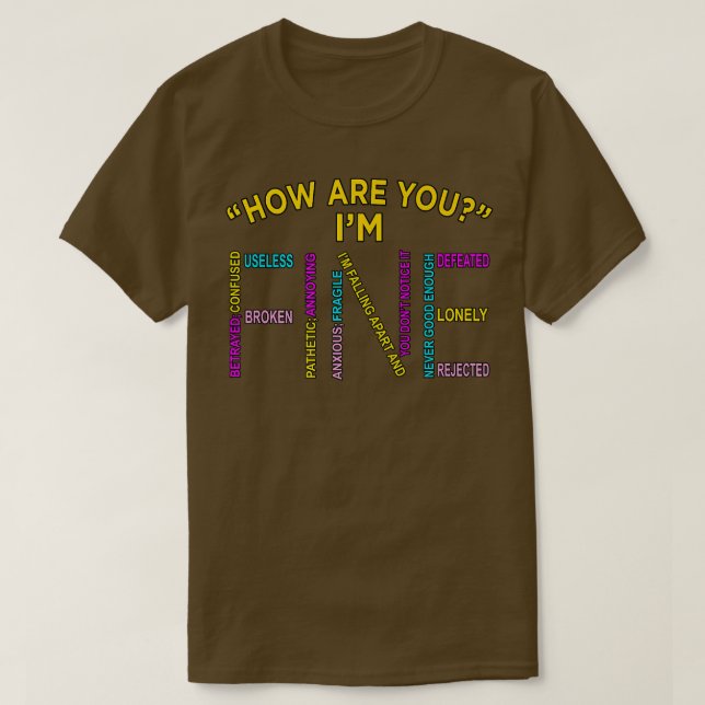 I'm Fine Mental Health Awareness Supporter Graphic T Shirt (Design framsida)