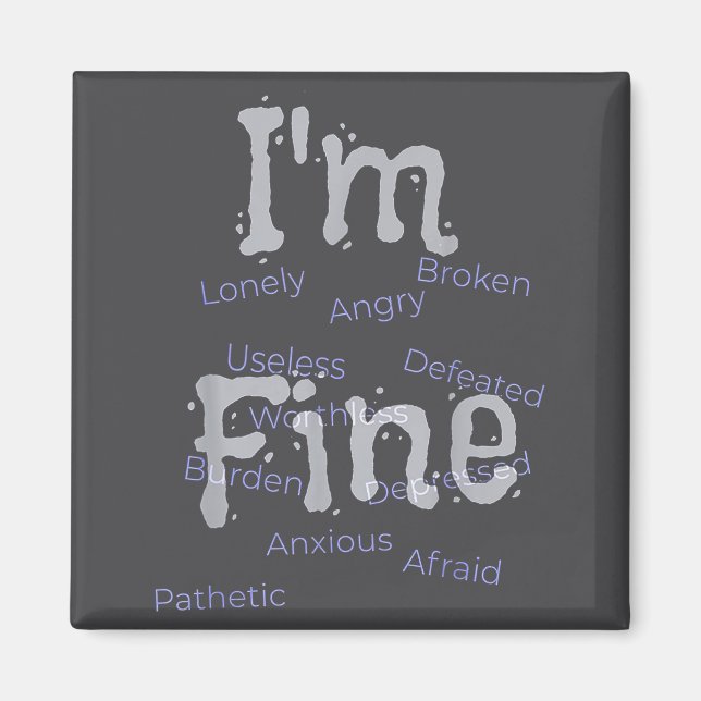 I'm Fine Suicide Prevention Awareness  Magnet (Framsidan)