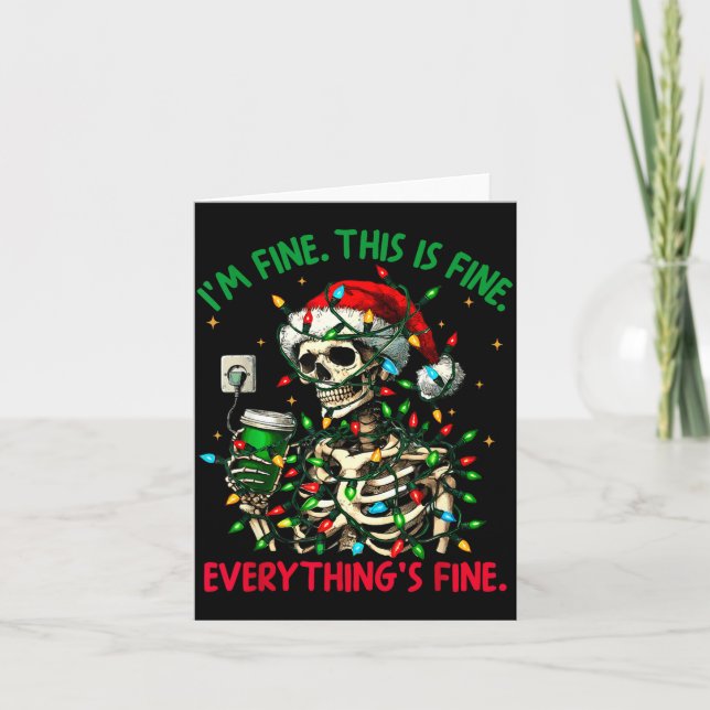 I'm Fine This Is Fine Everything Christmas Skeleto Kort (Framsida)