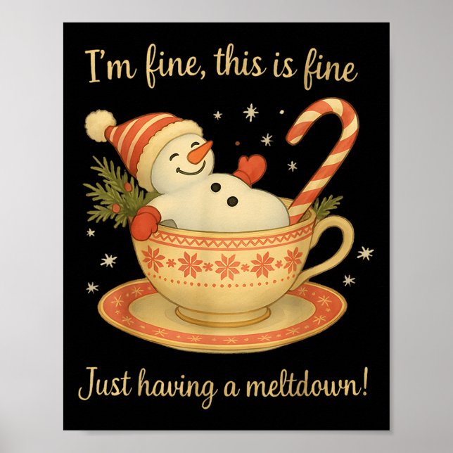 I'm Fine This Is Fine Just Having Meltdown Christm Poster (Framsidan)