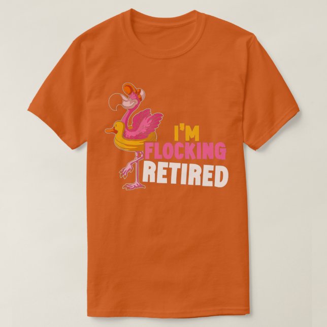 Im Flocking Retrött Flamingo Bird Pension Funny T Shirt (Design framsida)