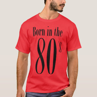 Im född i 80-talets Coola Retro Typography 80 T Shirt