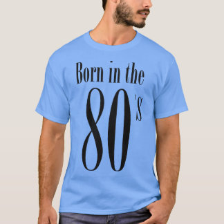 Im född i 80-talets Coola Retro Typography 80 T Shirt