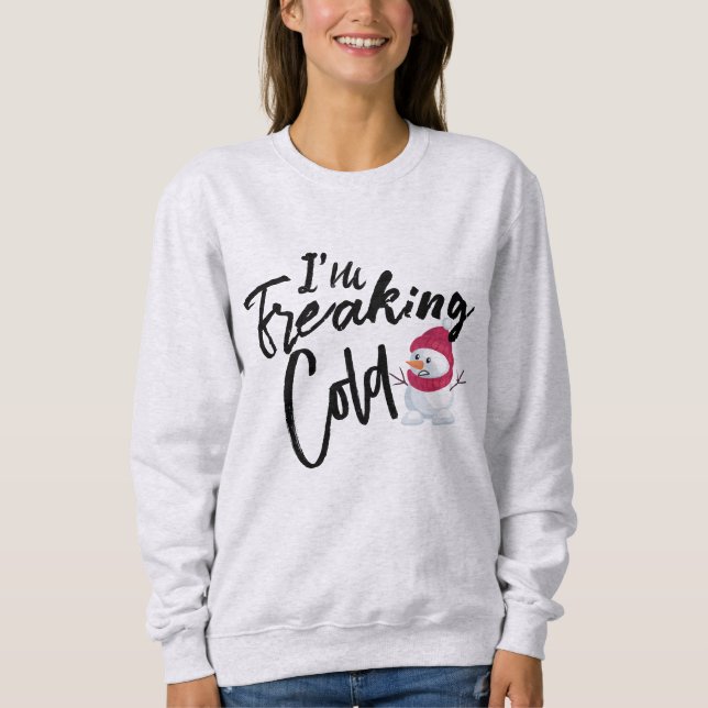 Im Freaking Cold Tröja - Rolig Snömann Hoodie (Framsida)