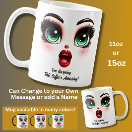 I'm Gasping,  Fabulous Eyes Funny Face Kaffemugg