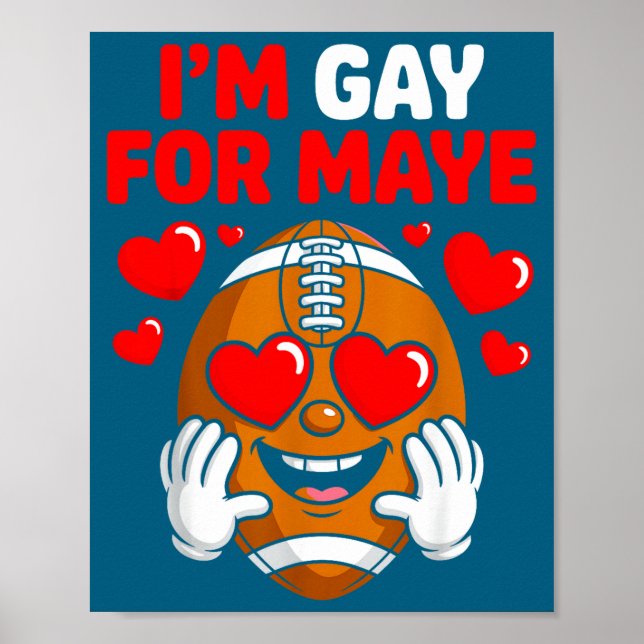 I'm Gay For Maye  Poster (Framsidan)