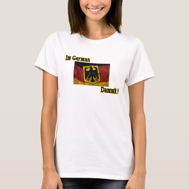 Im German Dammit Dam Black Ringer T Tee (Framsida)