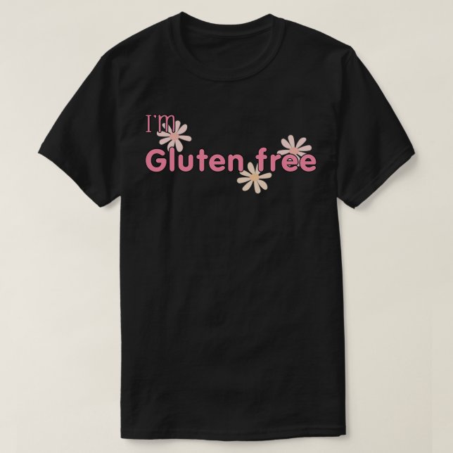 Im Gluten Free 3 T Shirt (Design framsida)