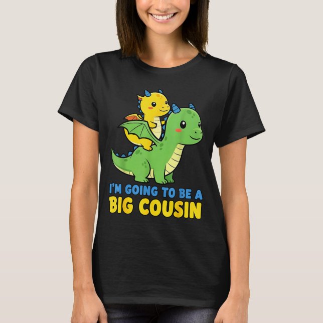 I'm Going To Be A Big Cousin Baby Reveal 2026 Drag T Shirt (Framsida)