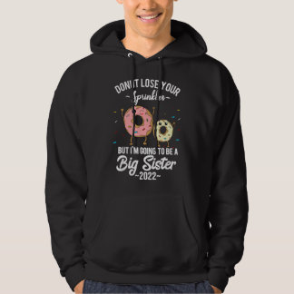 I'm Going to be a Big Sister 2022 Pregnancy Announ Hoodie