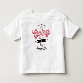 I'm going to be a big sister t shirt