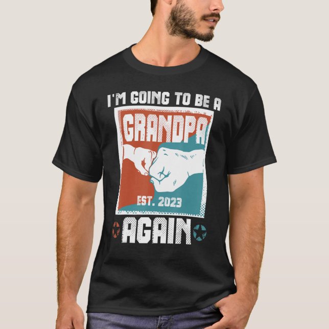 I'm Going To Be A Grandpa Again Est 2023 Pregnancy T Shirt (Framsida)