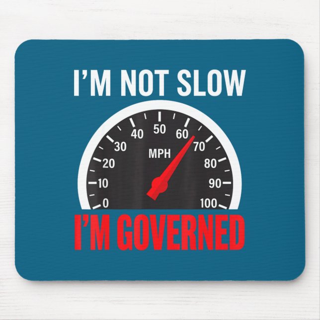 I'm Governed Speed Limiter Funny Trucker Truck Dri Musmatta (Framsidan)