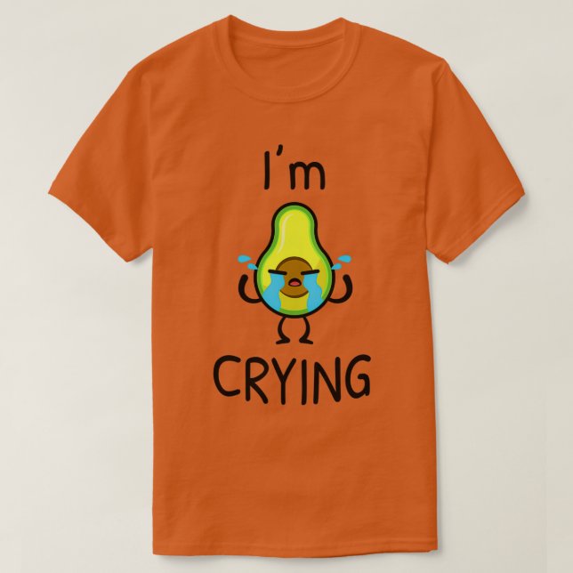 Im Gråter Avocado T Shirt (Design framsida)