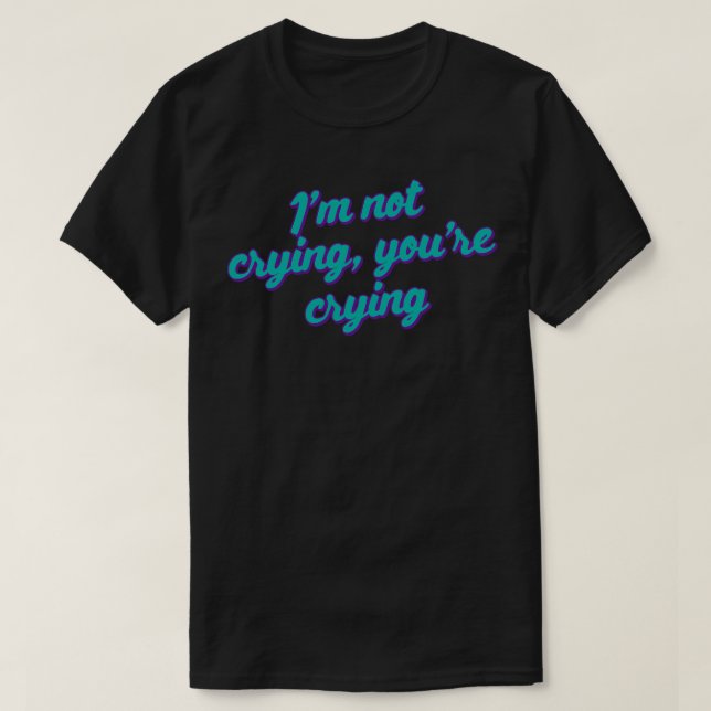 Im Gråter inte Gråter T Shirt (Design framsida)