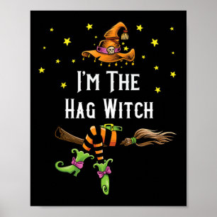 Im Hag Witch Halloween Matching Group Costume Poster