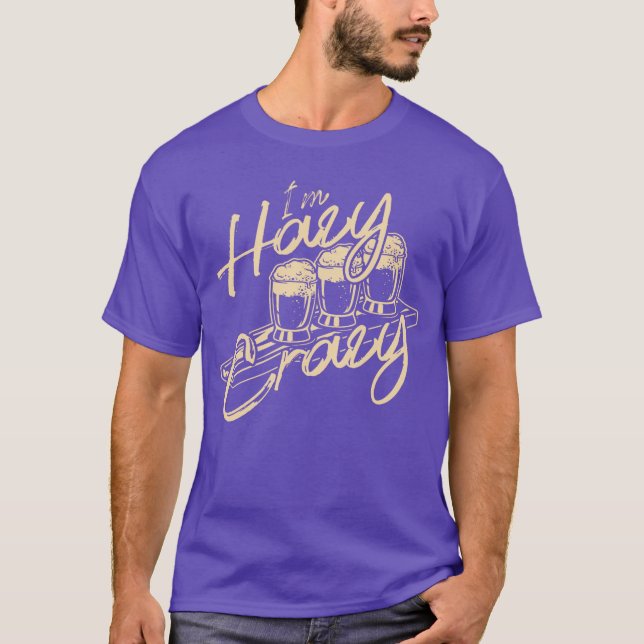 Im Hazy Crazy Funny IPA Craft Beer Drinking Brewer T Shirt (Framsida)