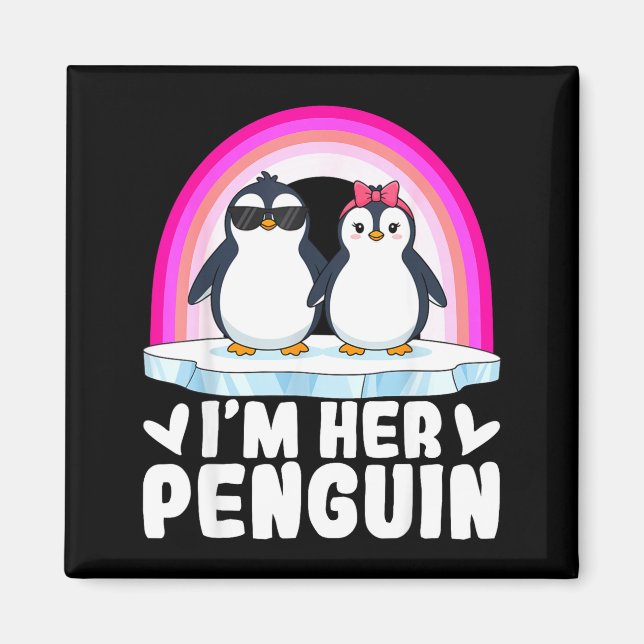 I'm Her Penguin Matching Couple Valentine Love Hea Magnet (Framsidan)