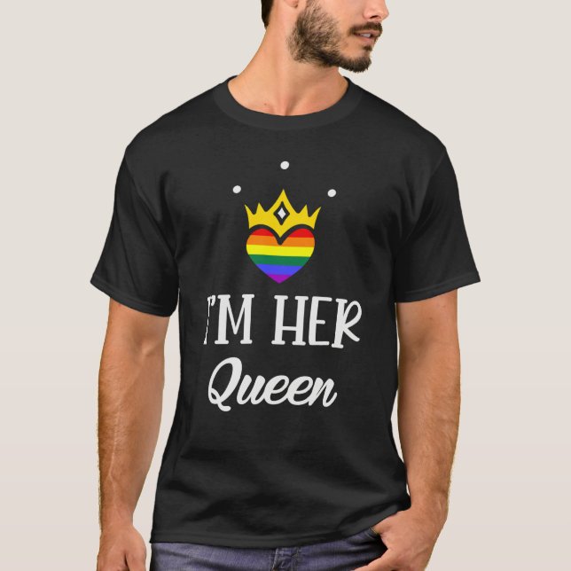 I'm Her Queen Lesbian Valentine's Day LGBTQ Heart  T Shirt (Framsida)