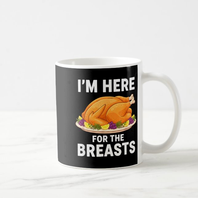 I'm Here For The Breasts, Funny Thanksgiving Turke Kaffemugg (Höger)
