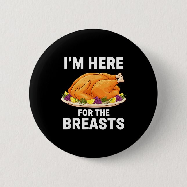I'm Here For The Breasts, Funny Thanksgiving Turke Knapp (Framsida)