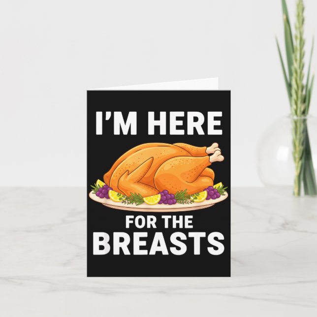 I'm Here For The Breasts, Funny Thanksgiving Turke Kort (Framsida)