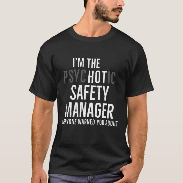 Im Hett Safety Manager Funny Gift T-Shirt (Framsida)
