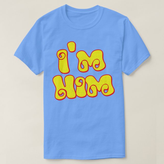 Im Him Retro Typography Design T Shirt (Design framsida)