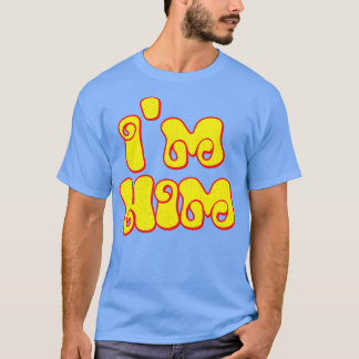 Im Him Retro Typography Design T Shirt
