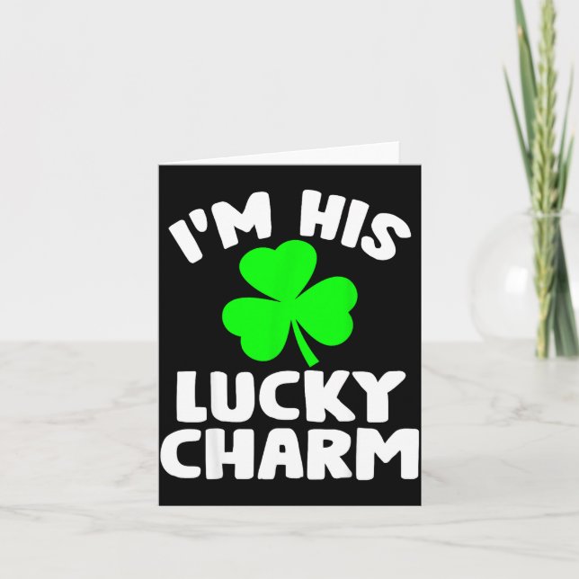I'm His Lucky Charm Funny Couples St Patrick's Day Kort (Framsida)
