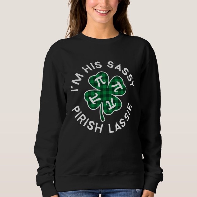 I'm His Sassy Pirish Lassie Lucky C St Patrick's D T Shirt (Framsida)