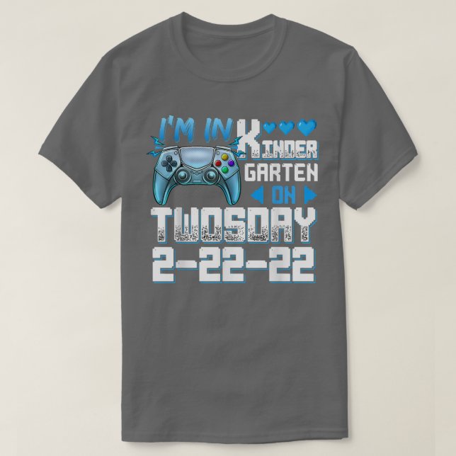 I'm In Kindergarten On Twosday Tuesday 2-22-22 Vid T Shirt (Design framsida)