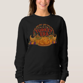 I'm In My Turkey Era T Shirt