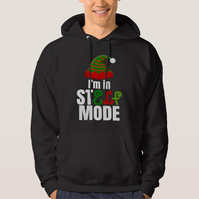 I'm in StELF mode Cute Christmas Elf Hat Elf Chris Hoodie (Framsida)