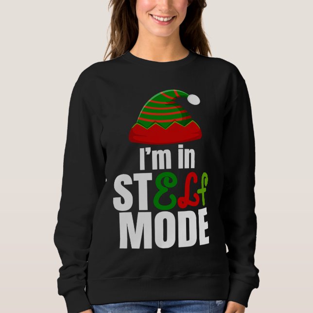 I'm in StELF mode Cute Christmas Elf Hat Elf Chris T Shirt (Framsida)