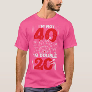 Im inte 40 Dubbla 20 Darts Player-gåva T Shirt