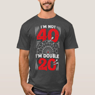Im inte 40 Dubbla 20 Darts Player-gåva T Shirt