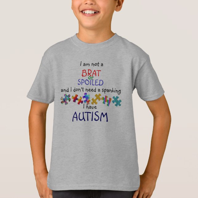 iM INTE En BRAT…, JAG HAR AUTISM Tee Shirt (Framsida)