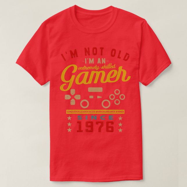Im inte gammal Im A kompetent 1976VideogameGaming  T Shirt (Design framsida)