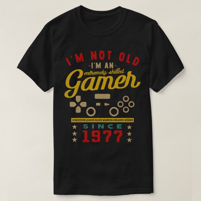 Im inte gammal Im A kompetent 1977 VideogameGaming T Shirt (Design framsida)