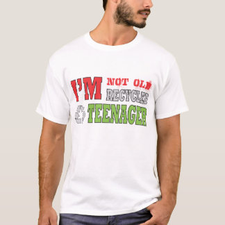 Im inte gammal Im återanvänd tonåring Tee Shirt