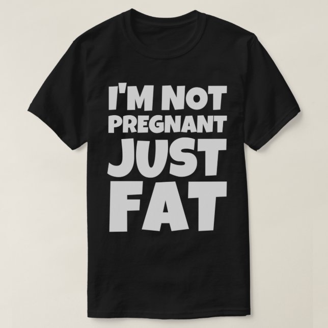 Im inte gravid, endast Tjock T Shirt (Design framsida)