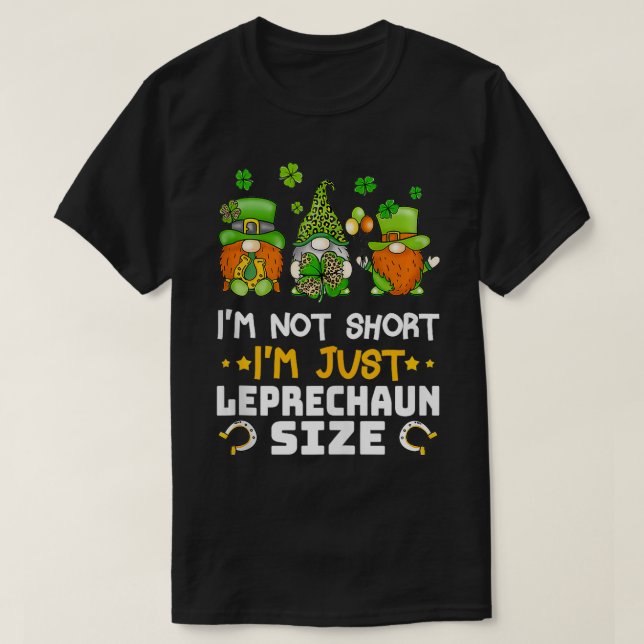 Im inte Kort Im Storlek Funny St patricks day 4 T Shirt (Design framsida)