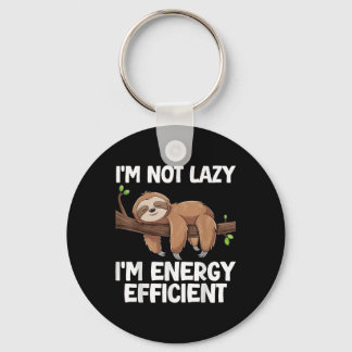 Im inte Lazy Im energieffektiv Sloth Nyckelring