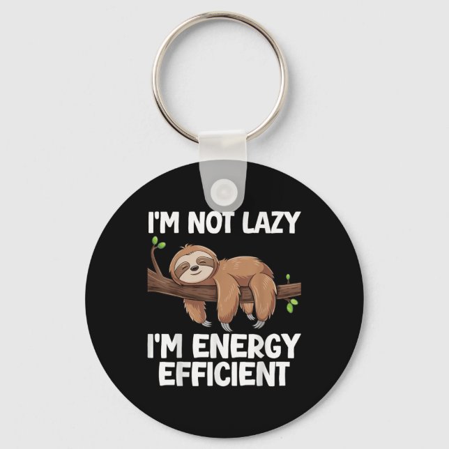 Im inte Lazy Im energieffektiv Sloth Nyckelring (Framsida)