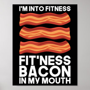 Im Into Fitness Bacon in my Mouth T Shirt Bbq Kött Poster