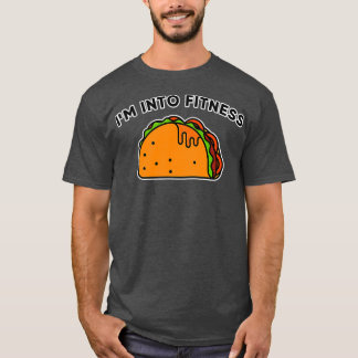 Im Into Fitness Coola Tacos Novelty T Shirt