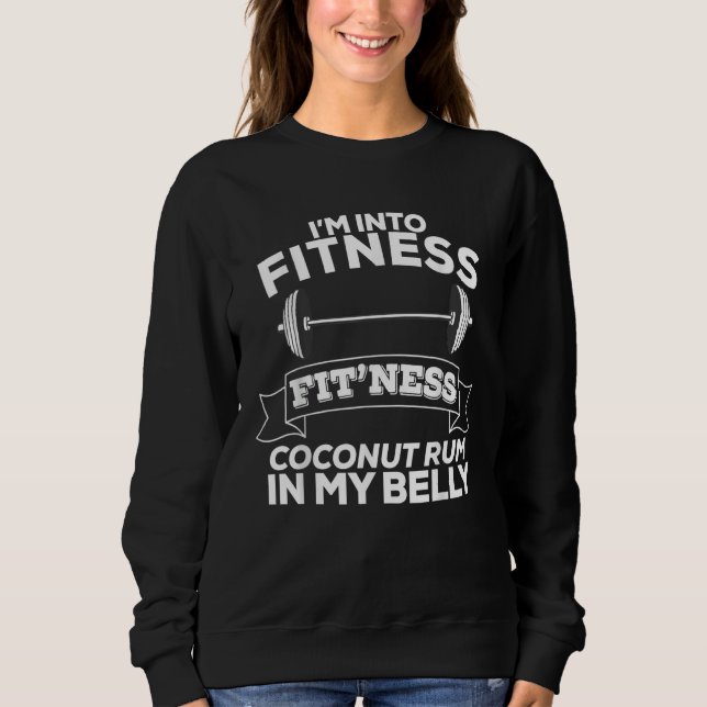 I'm Into Fitness Fit'ness Coconut Rum In My Belly T Shirt (Framsida)