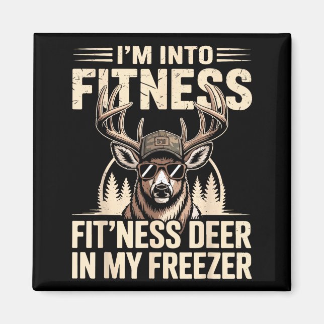 Im Into Fitness Fit'ness My Deer Zer Funny Hunting Magnet (Framsidan)